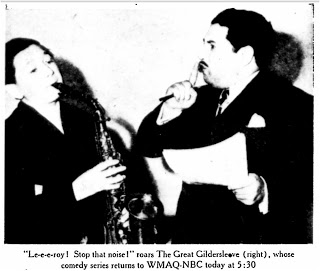 A black-and-white photo showing two men (Leroy and Gildersleeve). Leroy is on the left and is playing a saxophone, appearing animated and expressive, while Gildersleeve is on the right and holds a script and gestures with a finger to his lips, as if telling Leroy to be quiet. The caption indicates a comedic scene, featuring "The Great Gildersleeve" character, associated with a comedy series announcement on WMAQ-NBC.